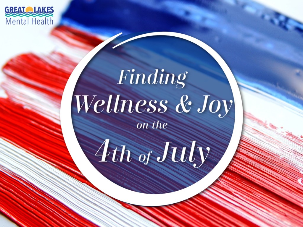 Finding Wellness and Joy on the 4th of&nbsp;July