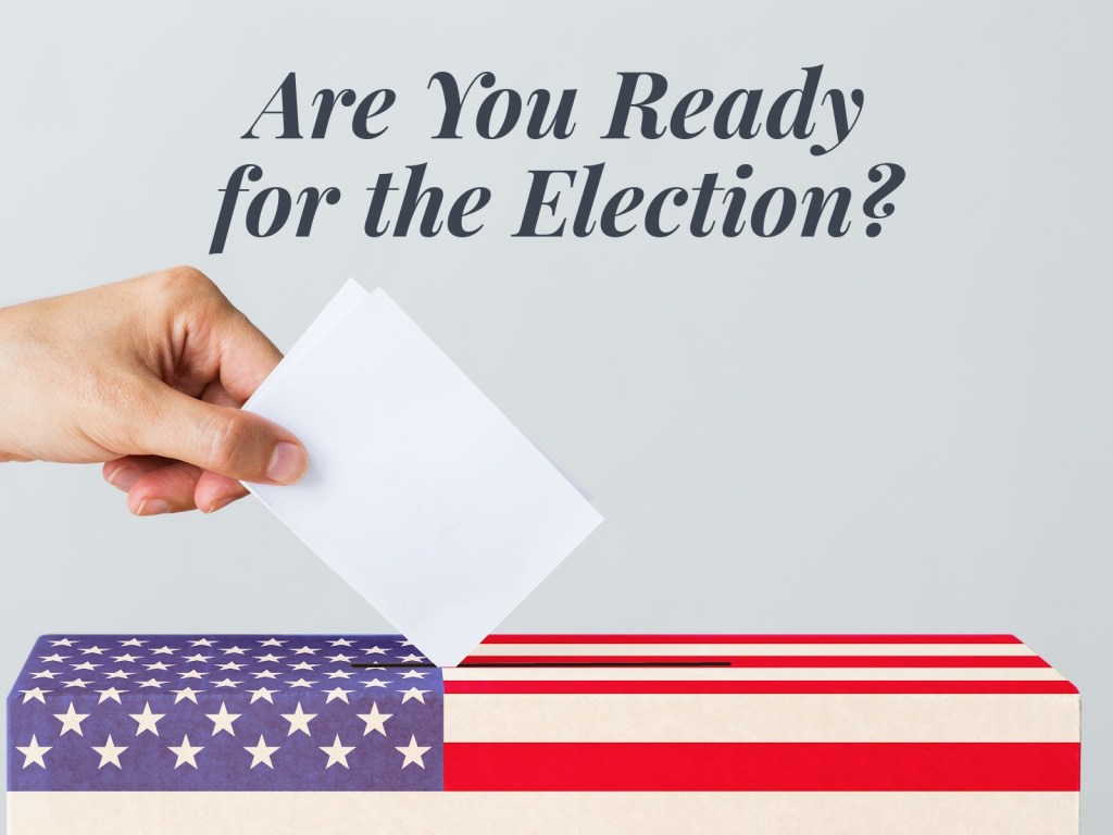 Are You Ready for the Election? Self-Care to Survive the&nbsp;Stress
