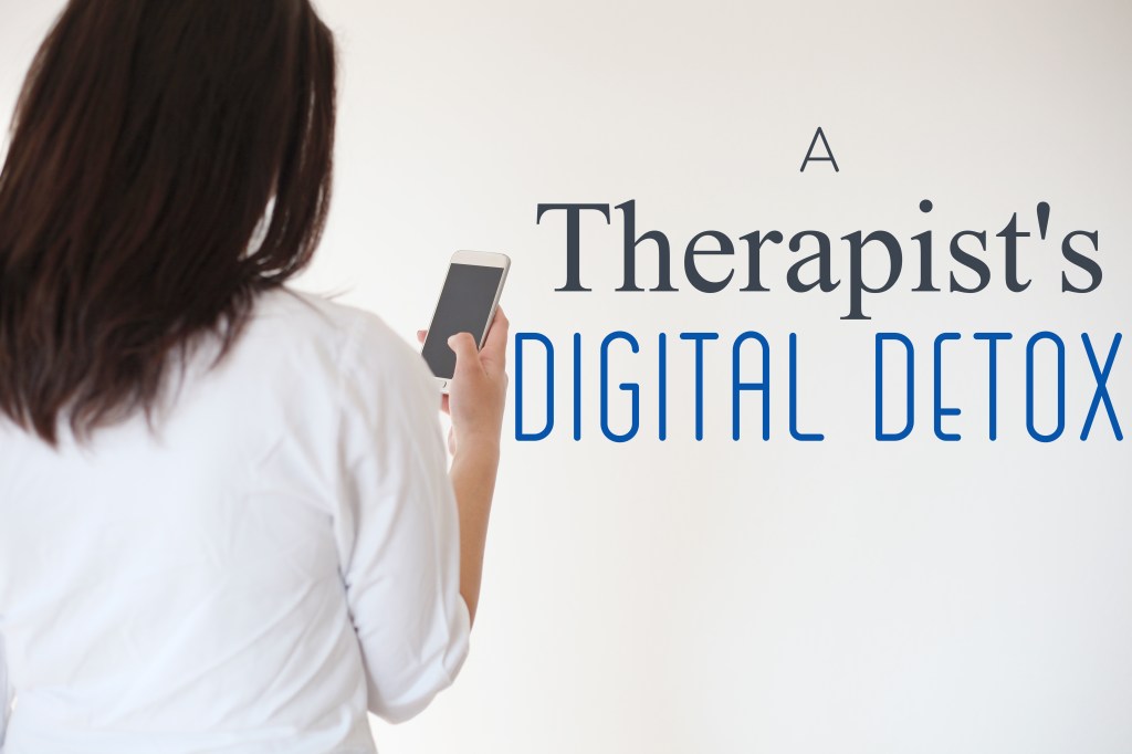 A Therapist’s Digital Detox – The Story of My Screenless&nbsp;Weeks