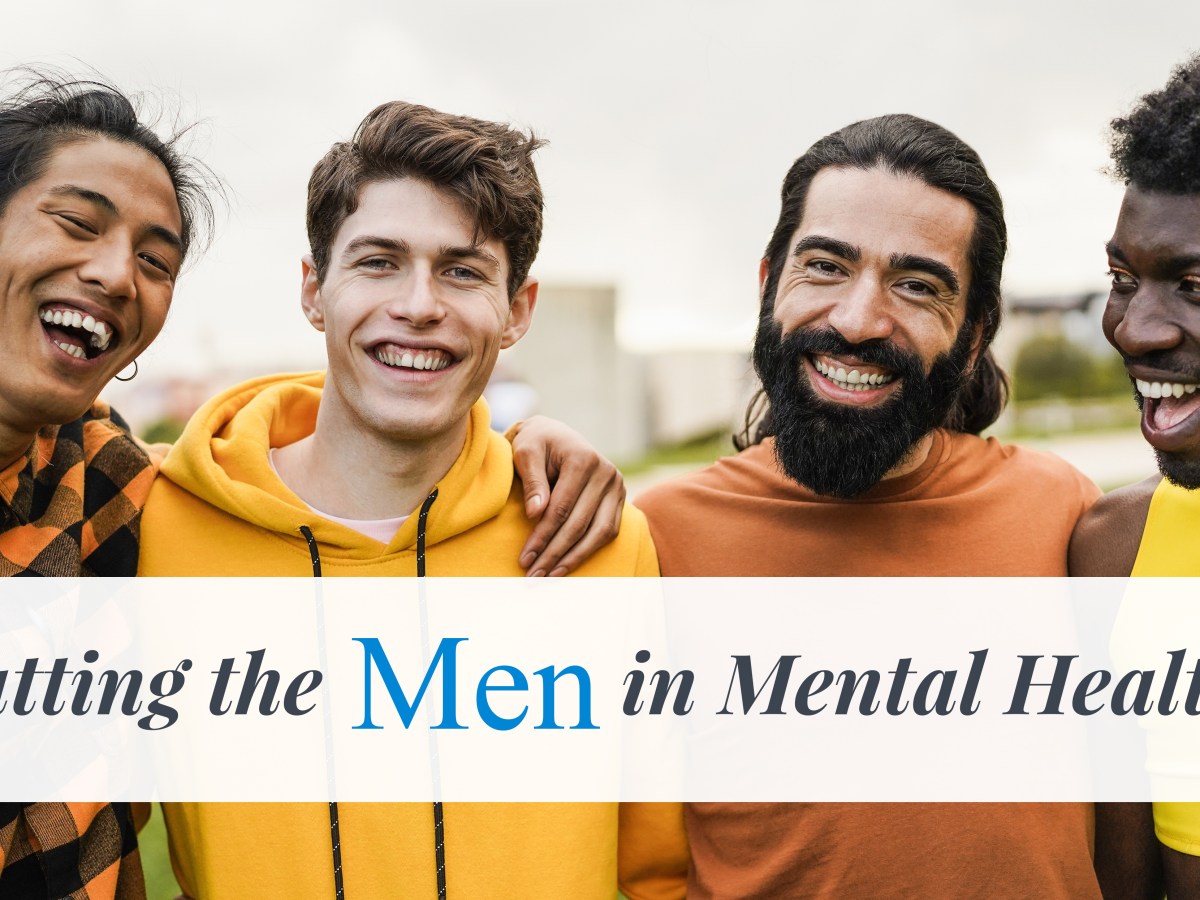 Putting the Men in Mental&nbsp;Health